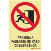 Señal prohibida el paso en caso de emergencia